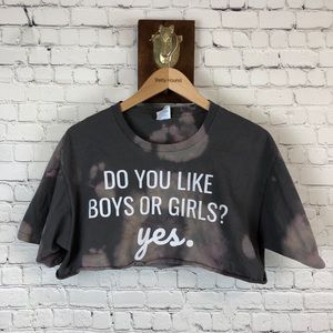 “DO YOU LIKE BOYS OR GIRLS? YES” bleached crop top